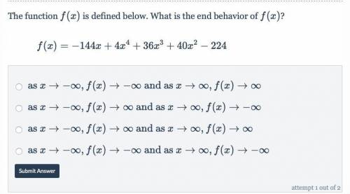 The function f(x) is defined below. What is the end behavior of f(x)