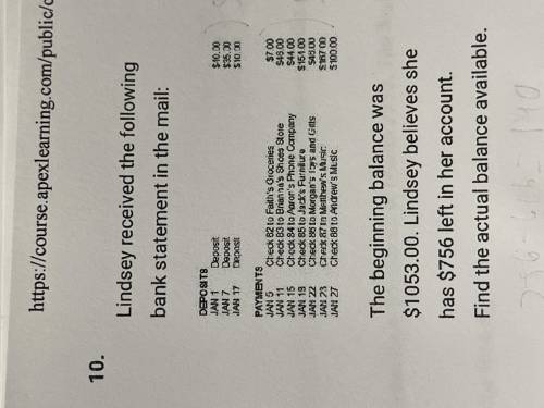 The beginning balance was 1053.00 Lindsay believes she has 756 left in her account. Find the actual
