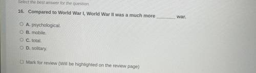 Compares to World War l, World War ll was a much more _____ war