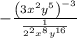 -\frac{\left(3x^2y^5\right)^{-3}}{\frac{1}{2^2x^8y^{16}}}