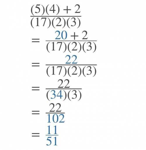 (5 * 4 + 2)/(17 * 2 * 3)