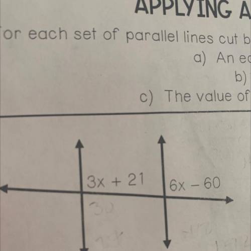 APPLYING ANGLE RELATIONSHIPS
Help me 3x+21. 6x-60