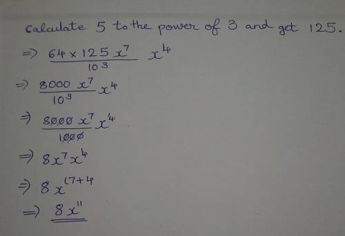 64 × 5^3 × x^7 ÷ 10^3 × x^4