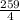 \frac{259}{4}