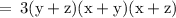 \rm \:  =  \: 3(y + z)(x + y)(x + z)