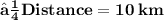 \large\bf{⟼Distance = 10\: km}