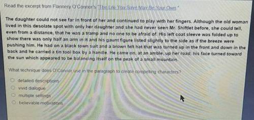 FAST PLEASE

Read the excerpt from Flannery O'Connor's The Life You Save May Be Your Own The dau