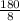 \frac{180}{8}