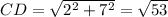 CD=\sqrt{2^2+7^2}=\sqrt{53}