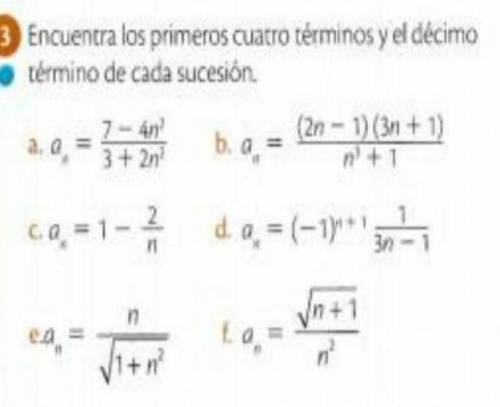 Encuentra los primeros 4 términos y el décimo termino de cada sucesión