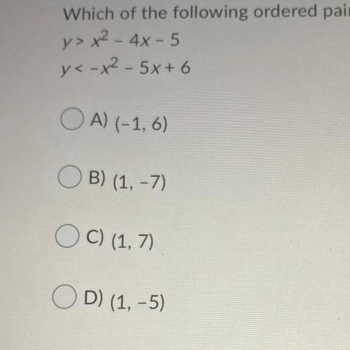 Which of the following ordered pairs is not a solution of the system of inequalities? Y> x^2 - 4