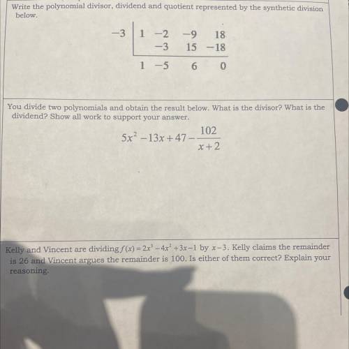 The question in the middle. “You divide two polynomials….” 
Please help Algebra 2