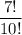 \dfrac{7!}{10!}