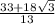 \frac{33+18\sqrt{3} }{13}