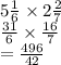 5 \frac{1}{6}  \times 2 \frac{2}{7} \\  \frac{31}{6}  \times  \frac{16}{7}  \\  =  \frac{496}{42}
