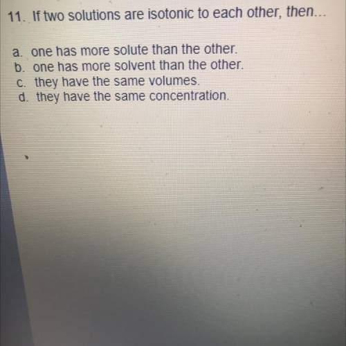 If two solutions are isotonic to each other then?