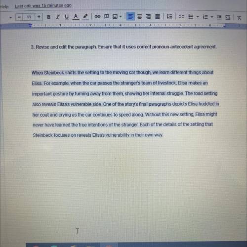 3. Revise and edit the paragraph. Ensure that it uses correct pronoun-antecedent agreement.

When