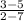 \frac{3-5}{2-7}