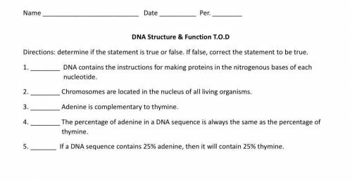 Directions: determine if the statement is true or false. If false, correct the statement to be true