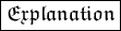 \large \boxed{ \mathfrak{Explanation}}