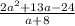 \frac{2a^{2}+13a-24 }{a+8}