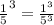 \frac{1}{5}^{3} = \frac{1^{3}}{5^{3}}