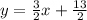 y = \frac{3}{2}x +  \frac{13}{2}