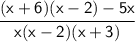 \sf \cfrac{(x+6)(x-2)-5x}{x(x-2)(x+3)}