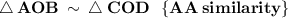 \bf \: \triangle  \: AOB \:  \sim \:  \triangle  \: COD \:  \:  \:  \{AA \: similarity \}