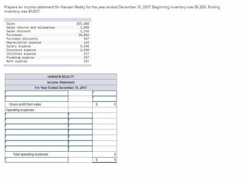 Prepare an income statement for Hansen Realty for the year ended December 31, 2017. Beginning inven