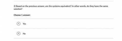 Answer two questions about Systems

A
AA and 
B
BB:
System 
A
AA 
start text, end text System 
B
B