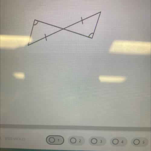A
What triangle congruence theorem could be used to prove these triangles
congruent?