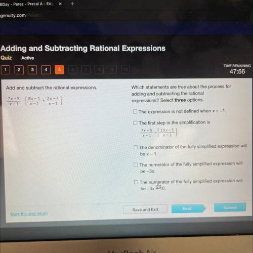 Which statements are true about the process for

adding and subtracting the rational
expressions?