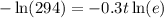 -\ln(294) = -0.3t \ln(e)