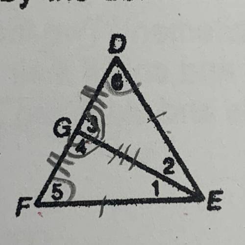 Given: angle 5 congruent to angle 6, angle 3 congruent angle 4, DE congruent FE,

FG congruent DG,