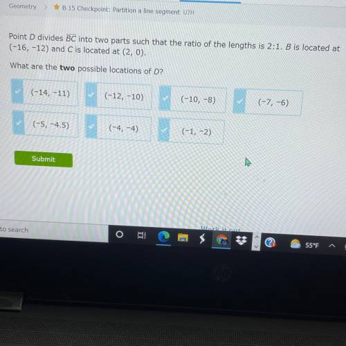 Point D divides BC into two parts such that the ratio of the lengths is 2:1. B is located at

(-16