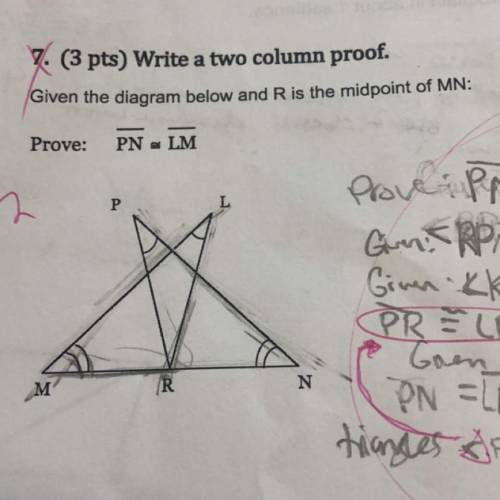 Given the diagram below and R is the midpoint of MN. Prove PN is congruent to LM