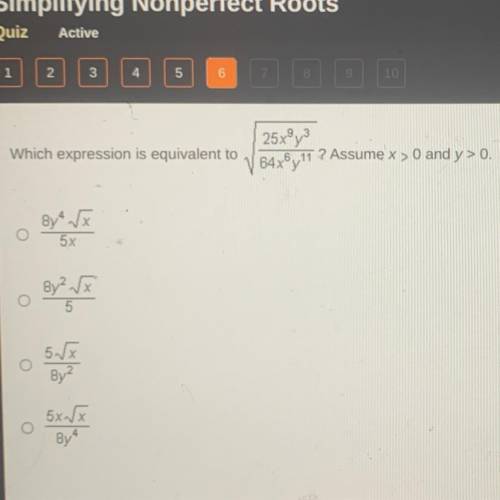 25x2

Which expression is equivalent to
V/ 64x8y11
16,17 ? Assume x > 0 and y> 0.
By x
5x
By