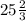 \large 25\frac{2}{3}