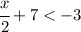 \cfrac{x}{2}+7