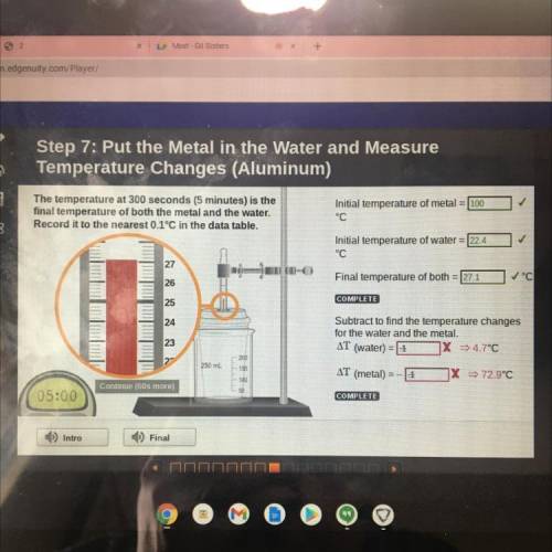 Step 7: put the metal in the water and measure temperature changes (ALUMINUM) aluminum

100
22.4
2