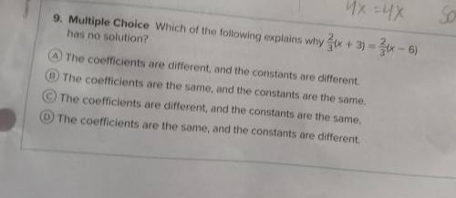 Which of the following explains why 2/3(x+3)=2/3(x-6)has no solution