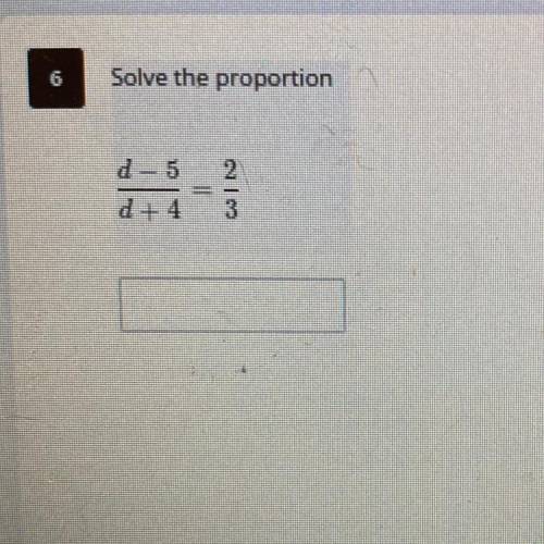 Solve the proportion (someone pls help)