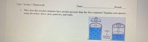 Why does the second call container have a greater pressure than the first container? Explain the an