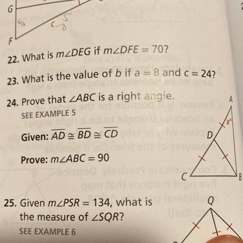 I need help with #24 :)
write a proof that shows angle ABC is a right angle