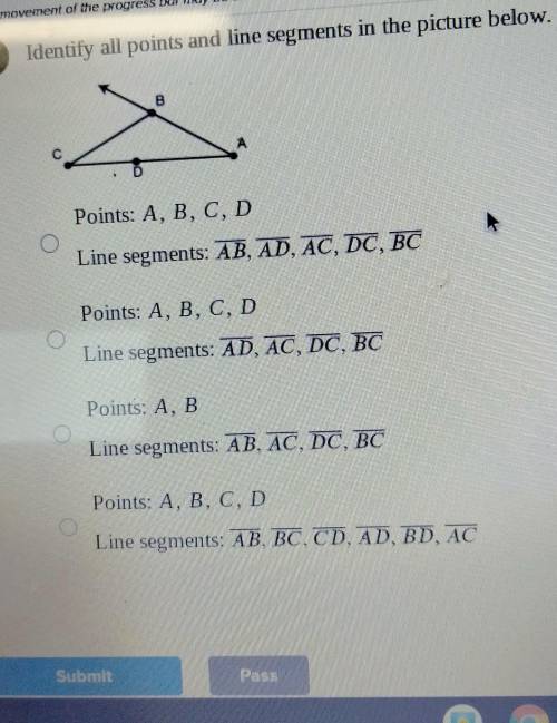 Identify all points and line segments in the picture below. B Points: A, B, C, D Line segments: AB,