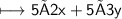 \begin{gathered}\\ \sf\longmapsto 5×2x+5×3y\end{gathered}