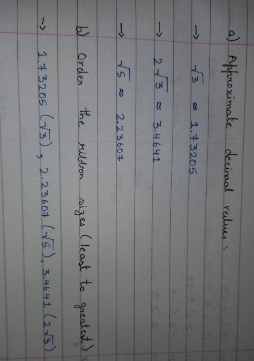 Three ribbon sizes are

√32√3√5Find:Approximate decimal valuesOrder the decimal values from least t