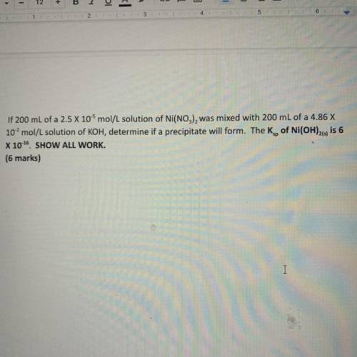 9.

If 200 mL of a 2.5 x 10-5 mol/L solution of Ni(NO3), was mixed with 200 mL of a 4.86 X
102 mol
