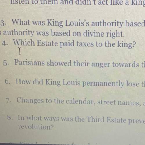 Which Estate paid taxes to the king?PLEASE HELP